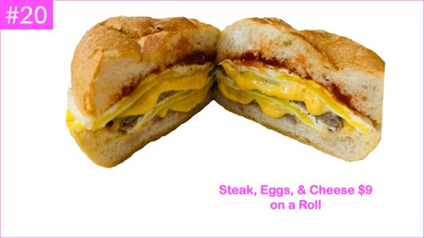 #20 – Steak, Eggs & Cheese